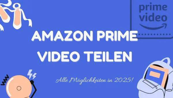 Amazon Prime Video teilen