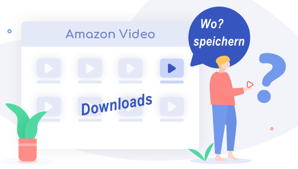 Speicherort von Amazon Video-Downloads